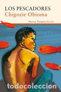 Libros: PESCADORES,LOS - OBIOMA, CHIGOZIE