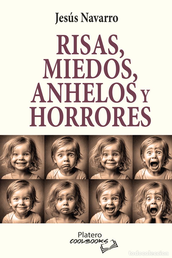 Libros: RISAS MIEDOS ANHELOS Y HORRORES - NAVARRO, JESUS