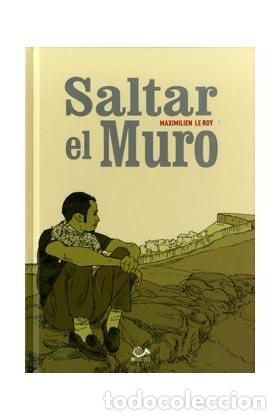 Livros: SALTAR EL MURO - MAXIMILIEN LE ROY