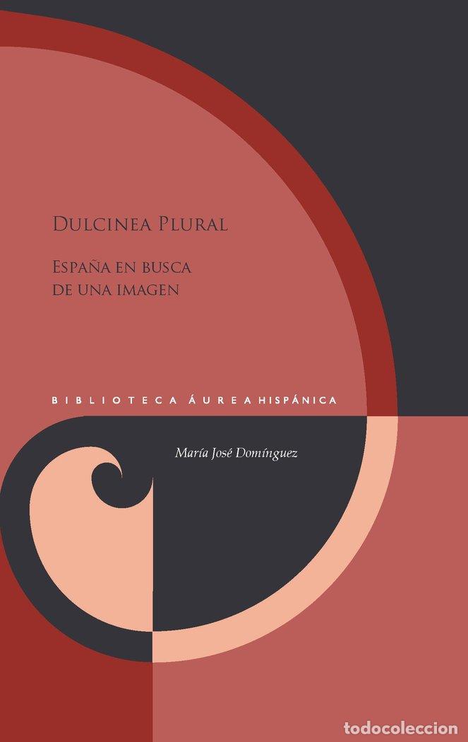 Libros: DULCINEA PLURAL - MARIA JOSE DOMINGUEZ