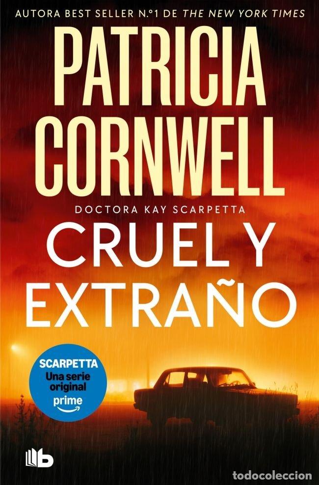Libros: CRUEL Y EXTRA&Ntilde;O DOCTORA KAY SCARPETTA 4 - CORNWELL, PATRICIA