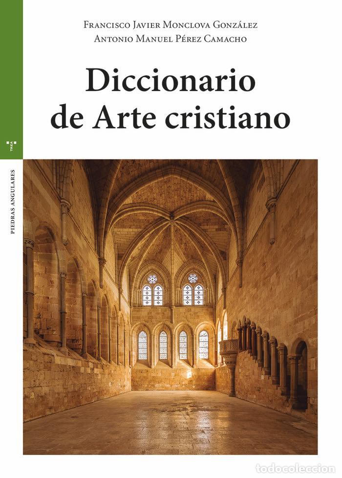 Livros: DICCIONARIO DE ARTE CRISTIANO - MONCLOVA GONZALEZ, FRANCISCO JAVIER