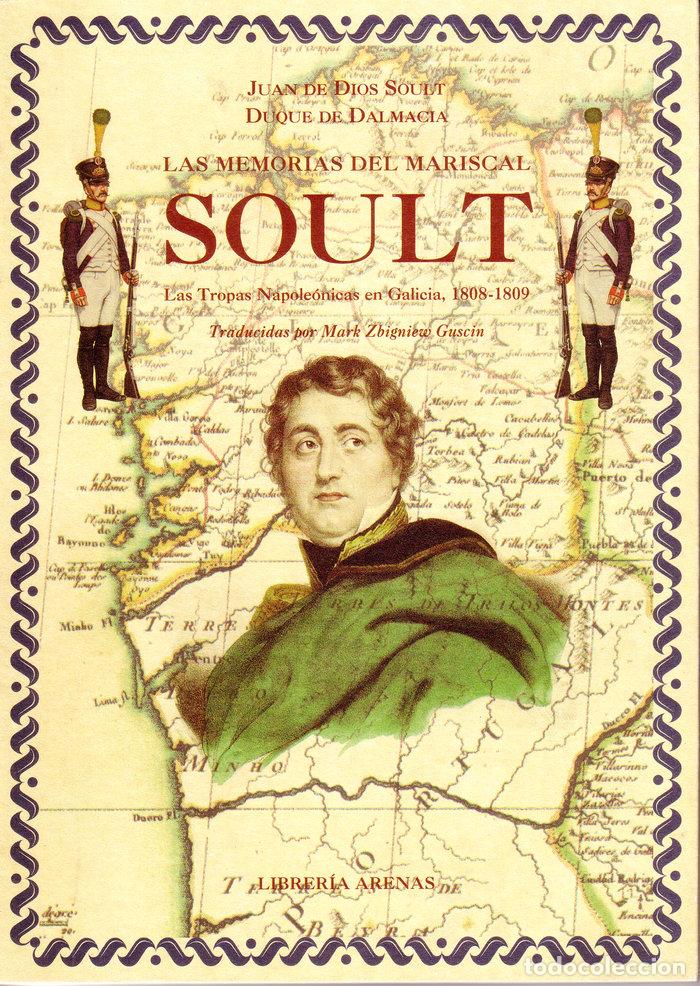 Livros: LAS MEMORIAS DEL MARISCAL SOULT - SOULT, JEAN DE DIEU