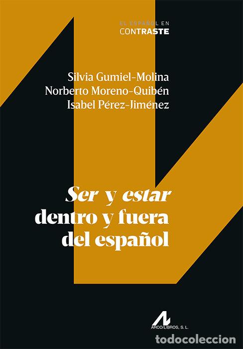 Libros: SER Y ESTAR DENTRO Y FUERA DEL ESPA&Ntilde;OL - GUMIEL MOLINA, SILVIA