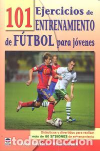 Libri: 101 EJERCICIOS ENTRENAMIENTO FUTBOL PARA JOVENES - CHARLES, TONY