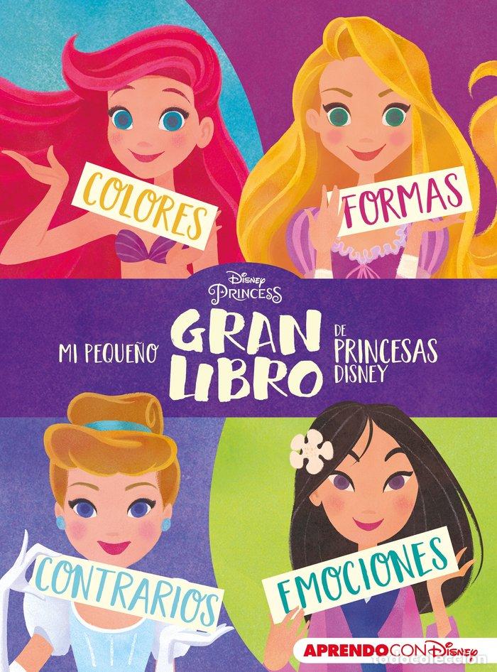 Libros: MI PEQUE&Ntilde;O GRAN LIBRO DE PRINCESAS DISNEY - AA.VV
