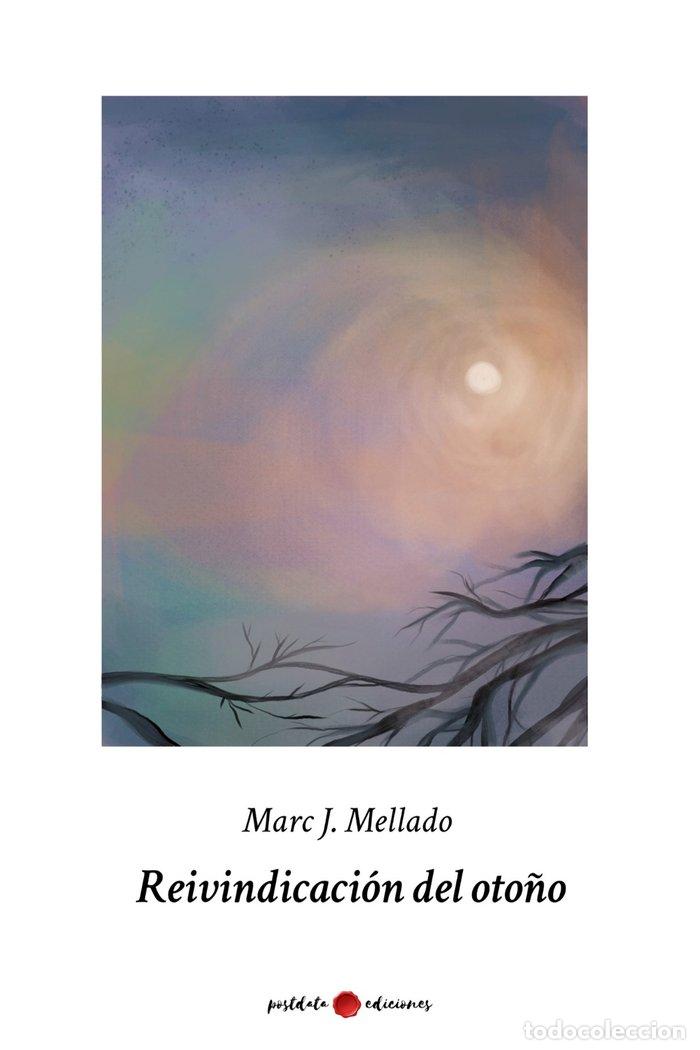 books: REIVINDICACION DEL OTO&Ntilde;O - MELLADO, MARC J