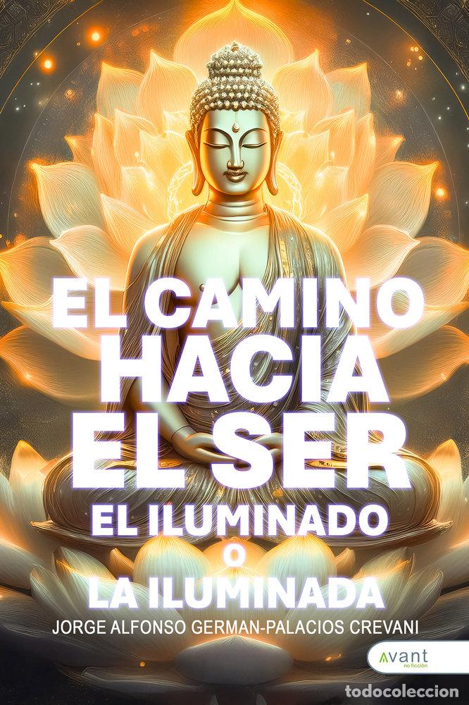 Libri: EL CAMINO HACIA EL SER - GERMAN-PALACIOS CREVANI, JORGE ALFONSO