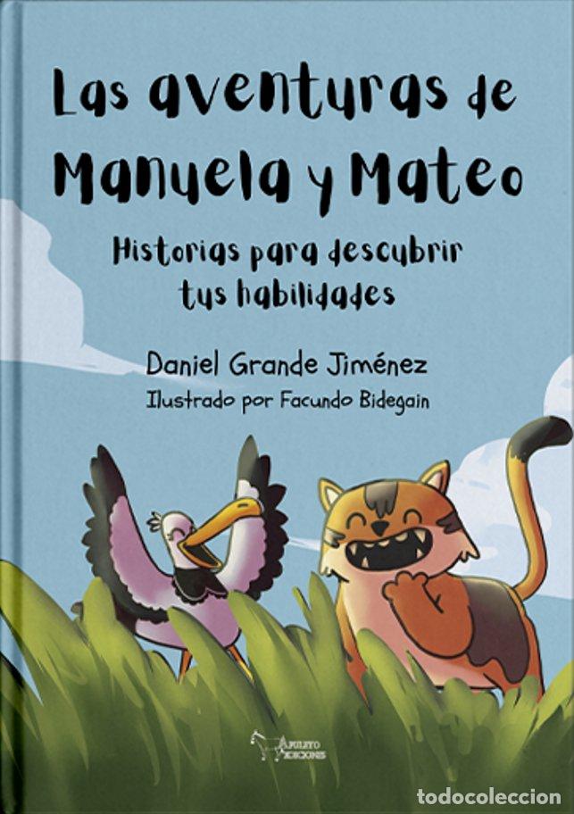 Libri: LAS AVENTURAS DE MANUELA Y MATEO - GRANDE JIMENEZ, DANIEL