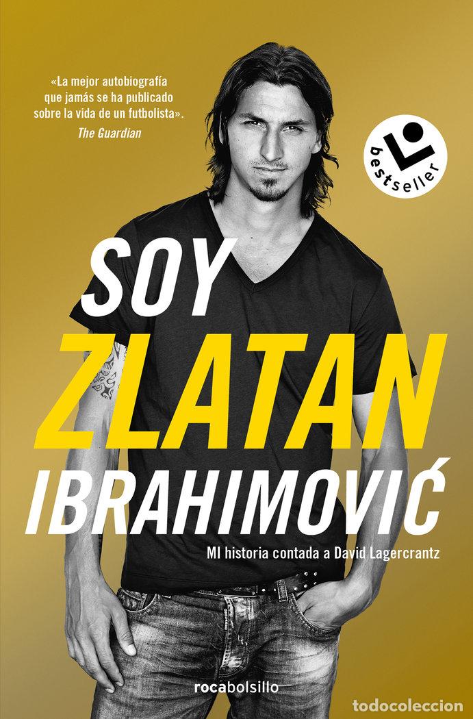 Livros: SOY ZLATAN IBRAHIMOVIC - IBRAHIMOVIC, ZLATAN