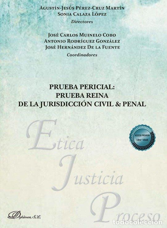 Livros: PRUEBA PERICIAL PRUEBA REINA DE LA JURISDICCION CIVIL Y PEN - PEREZ-CRUZ MARTIN, AGUSTIN JESUS