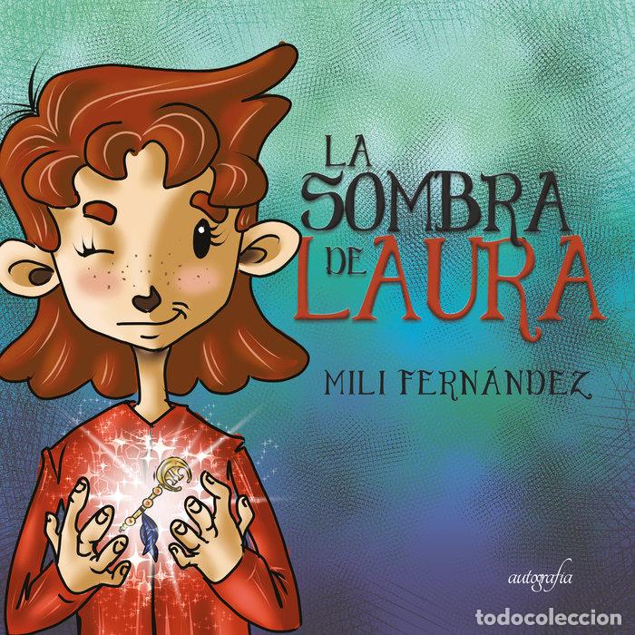 Livres: LA SOMBRA DE LAURA - MARTIN FERNANDEZ, MILAGROS