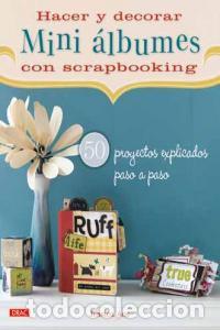 Libri: HACER Y DECORAR MINI ALBUMES CON SCRAPBOOKING - ACS, JESSICA