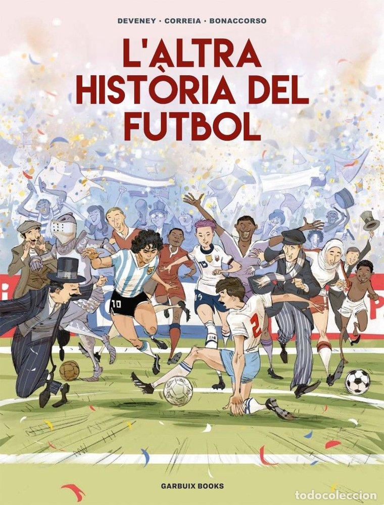 Libri: L'ALTRA HISTORIA DEL FUTBOL - CORREIA, MICKA&Oacute;L