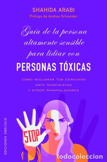 Libros: GUIA DE LA PERSONA ALTAMENTE SENSIBLE PARA LIDIAR CON PERSON - ARABI, SHAHIDA