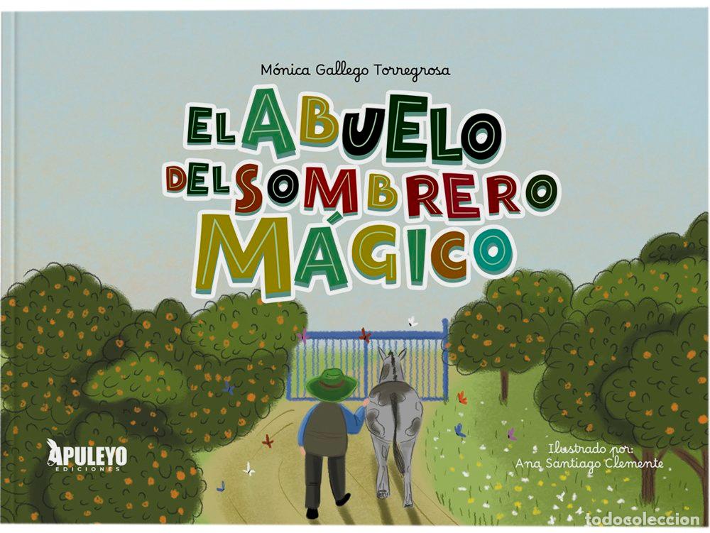 books: EL ABUELO DEL SOMBRERO MAGICO - GALLEGO TORREGROSA, MONICA