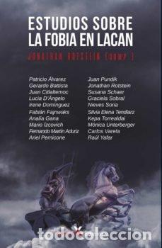 Livres: ESTUDIOS SOBRE LA FOBIA EN LACAN - JONATHAN ROTSTEIN
