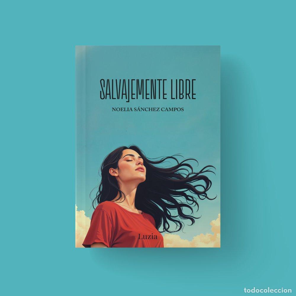 B&uuml;cher: SALVAJEMENTE LIBRE - SANCHEZ CAMPOS, NOELIA