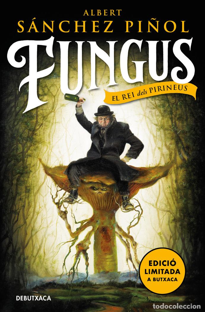 B&uuml;cher: FUNGUS - SANCHEZ PI&Ntilde;OL, ALBERT
