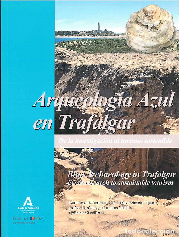 Libri: ARQUEOLOGIA AZUL EN TRAFALGAR - DARIO BERNAL CASASOLA