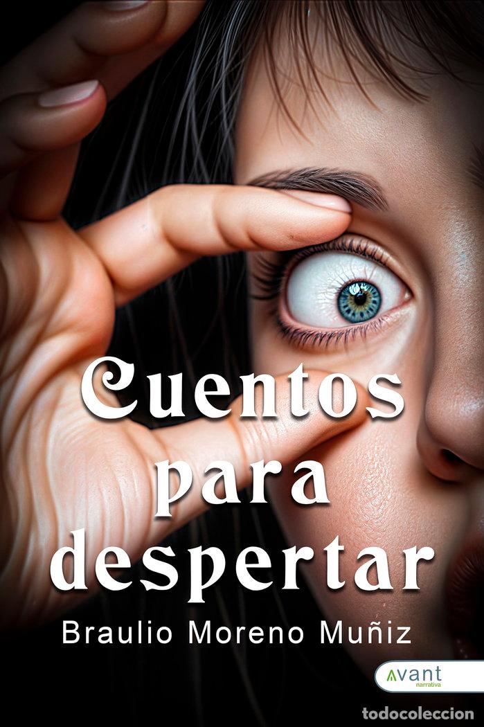 Libros: CUENTOS PARA DESPERTAR - MORENO MU&Ntilde;OZ, BRAULIO