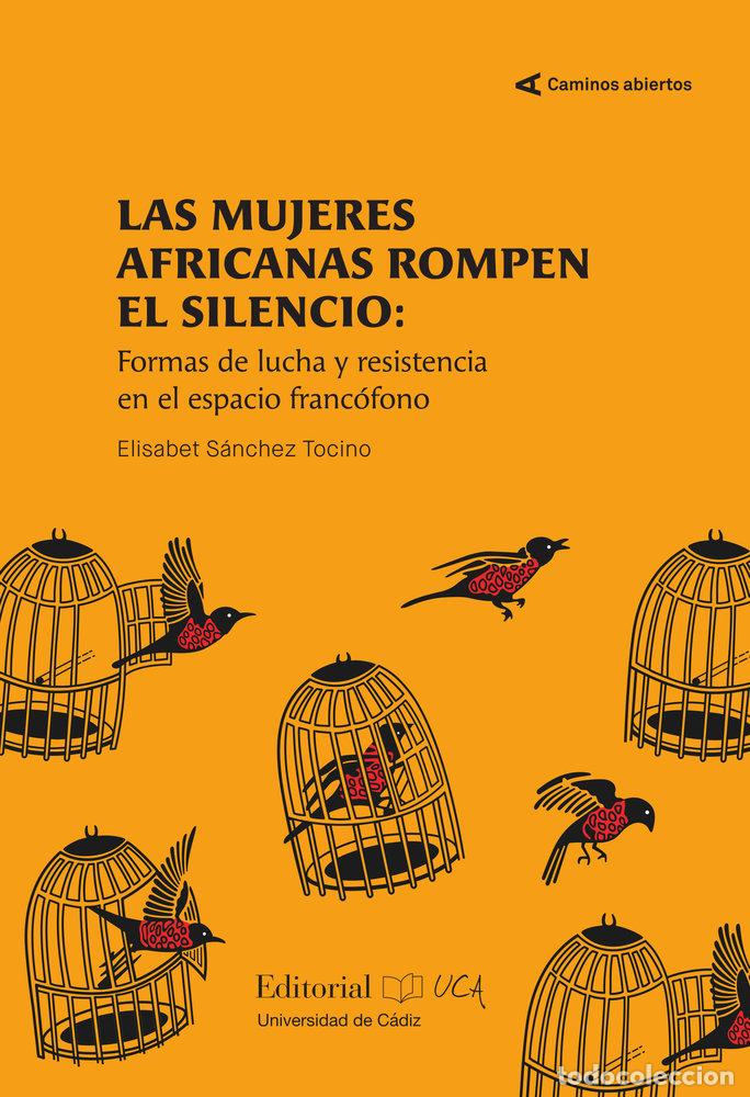 Livres: LAS MUJERES AFRICANAS ROMPEN EL SILENCIO - SANCHEZ TOCINO, ELISABET
