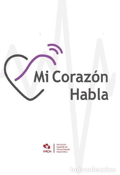 books: MI CORAZON HABLA - AEMCH ASOCIACION ESPA&Ntilde;OLA DE MIOCARDIOP