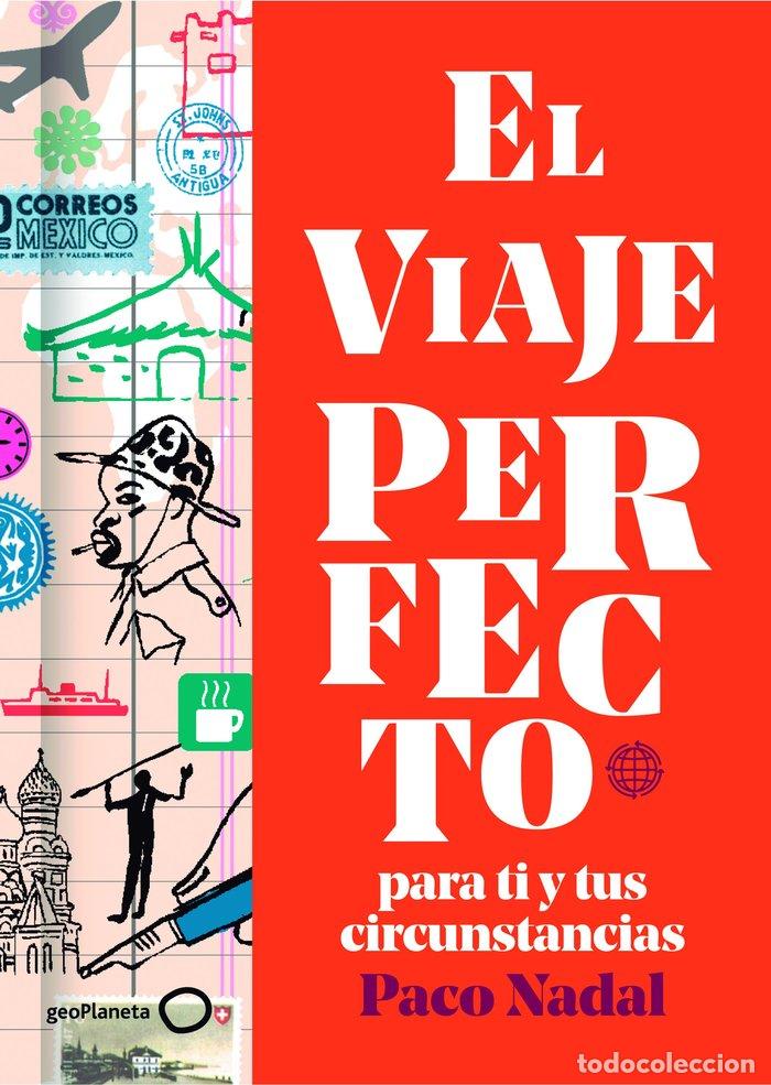 books: VIAJE PERFECTO PARA TI Y TUS CIRCUNSTANCIAS,EL - PACO NADAL