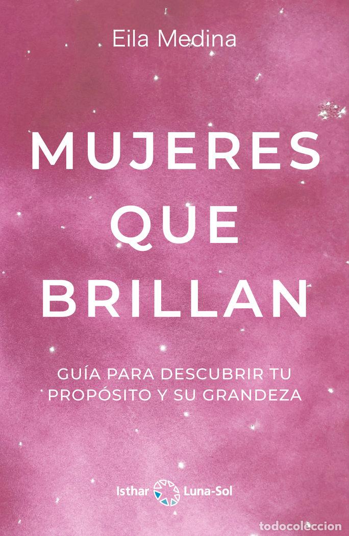 B&uuml;cher: MUJERES QUE BRILLAN - MEDINA, EILA