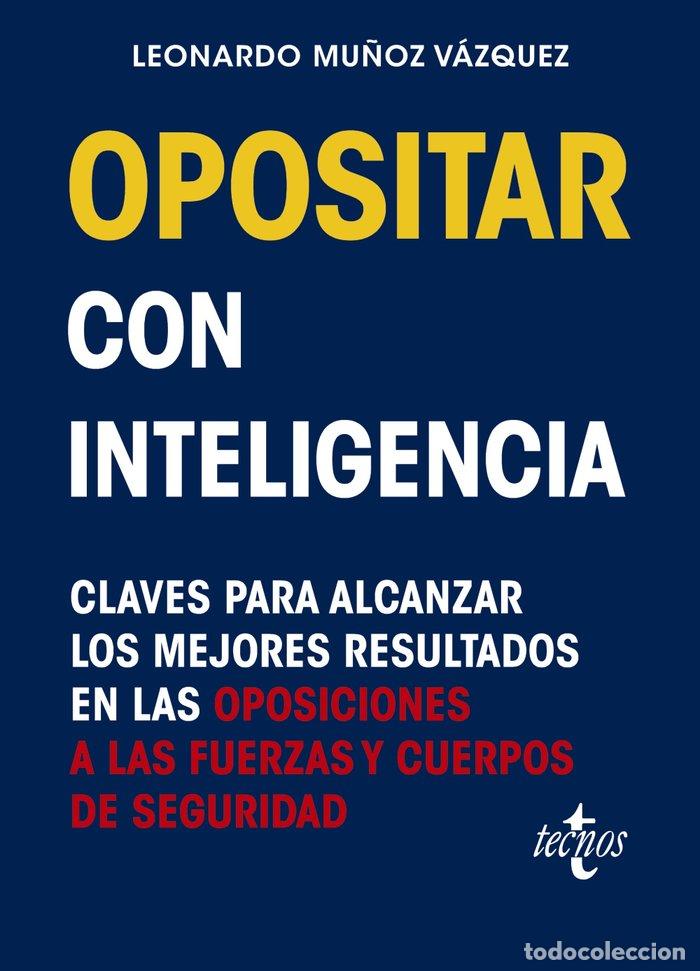 Libros: OPOSITAR CON INTELIGENCIA - MU&Ntilde;OZ VAZQUEZ, LEONARDO