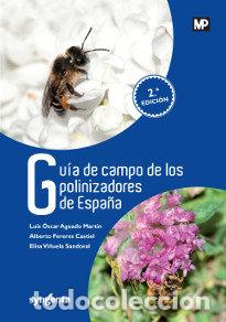 B&uuml;cher: GUIA DE CAMPO DE LOS POLINIZADORES DE ESPA&Ntilde;A 2&ordf;ED - AGUADO MARTIN, LUIS OSCAR