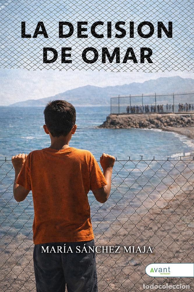 Libri: LA DECISION DE OMAR - SANCHEZ MIAJA, MARIA