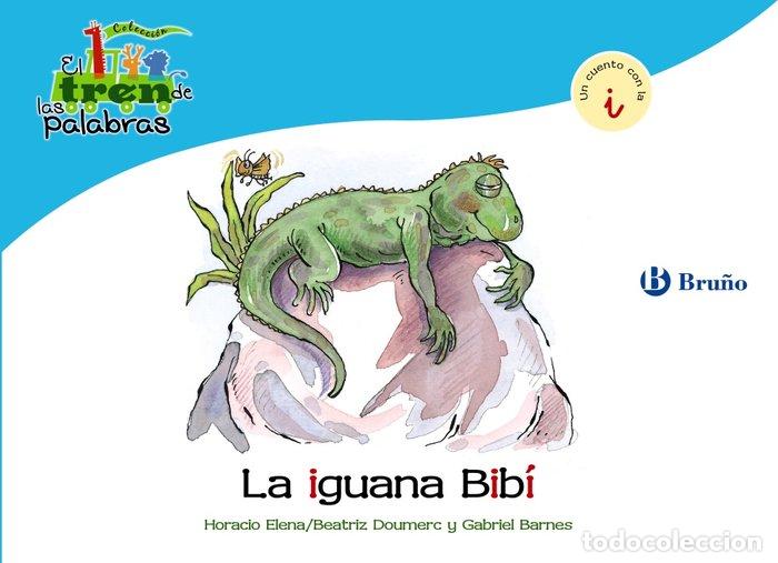 books: IGUANA BIBI,LA (I)TREN DE LAS PALABRAS - DOUMERC, BEATRIZ