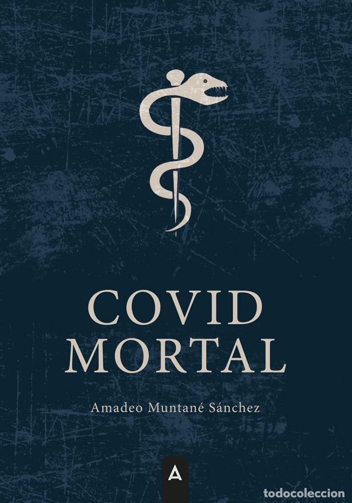Livres: COVID MORTAL - MUNTANE SANCHEZ, AMADEO
