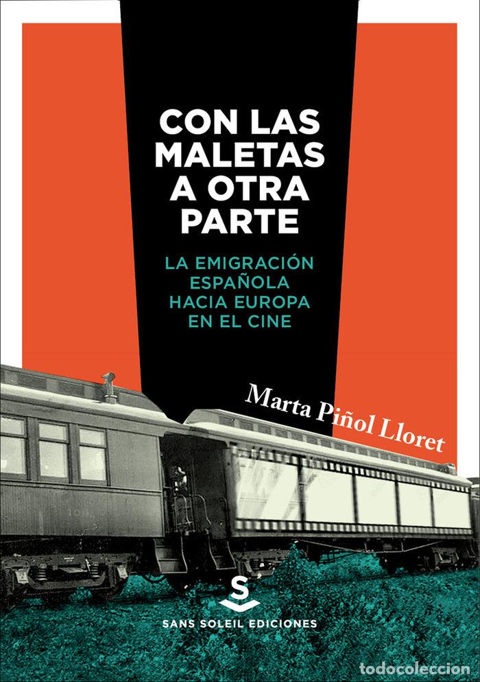 Libros: CON LAS MALETAS A OTRA PARTE - PI&Ntilde;OL LLORET, MARTA