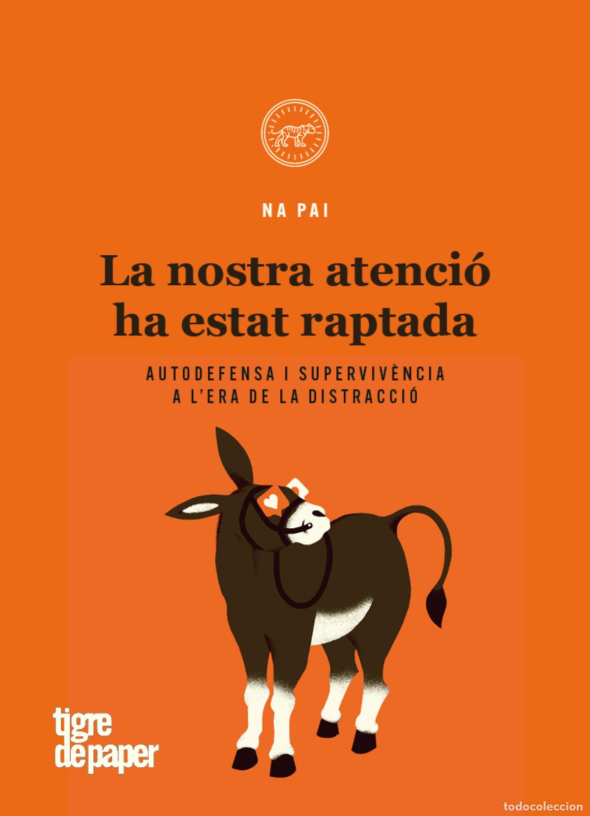 Libros: LA NOSTRA ATENCI&Oacute; HA ESTAT RAPTADA - Na Pai