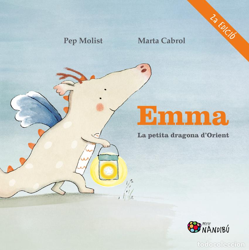 Libros: EMMA. LA PETITA DRAGONA D'ORIENT - Molist Sadurn&iacute;, Pep