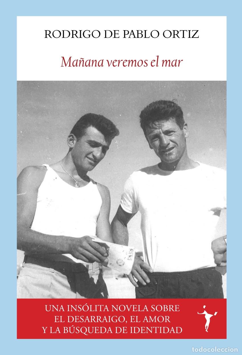 Libri: MA&Ntilde;ANA VEREMOS EL MAR - de Pablo Ortiz, Rodrigo