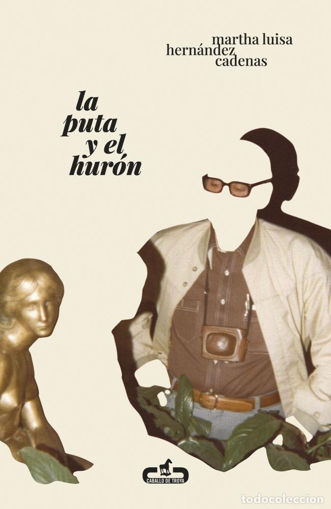 Libros: LA PUTA Y EL HUR&Oacute;N - Hern&aacute;ndez Cadenas, Martha Luisa