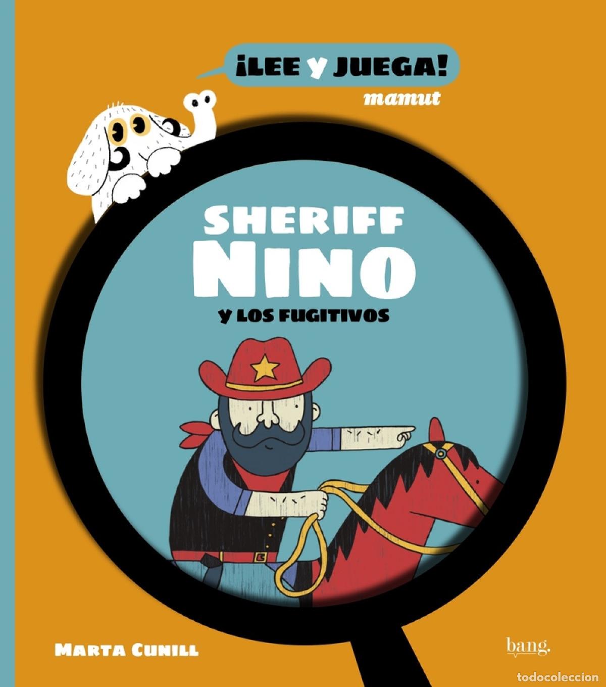 books: SHERIFF NINO Y LOS FUGITIVOS - Cunill Marta