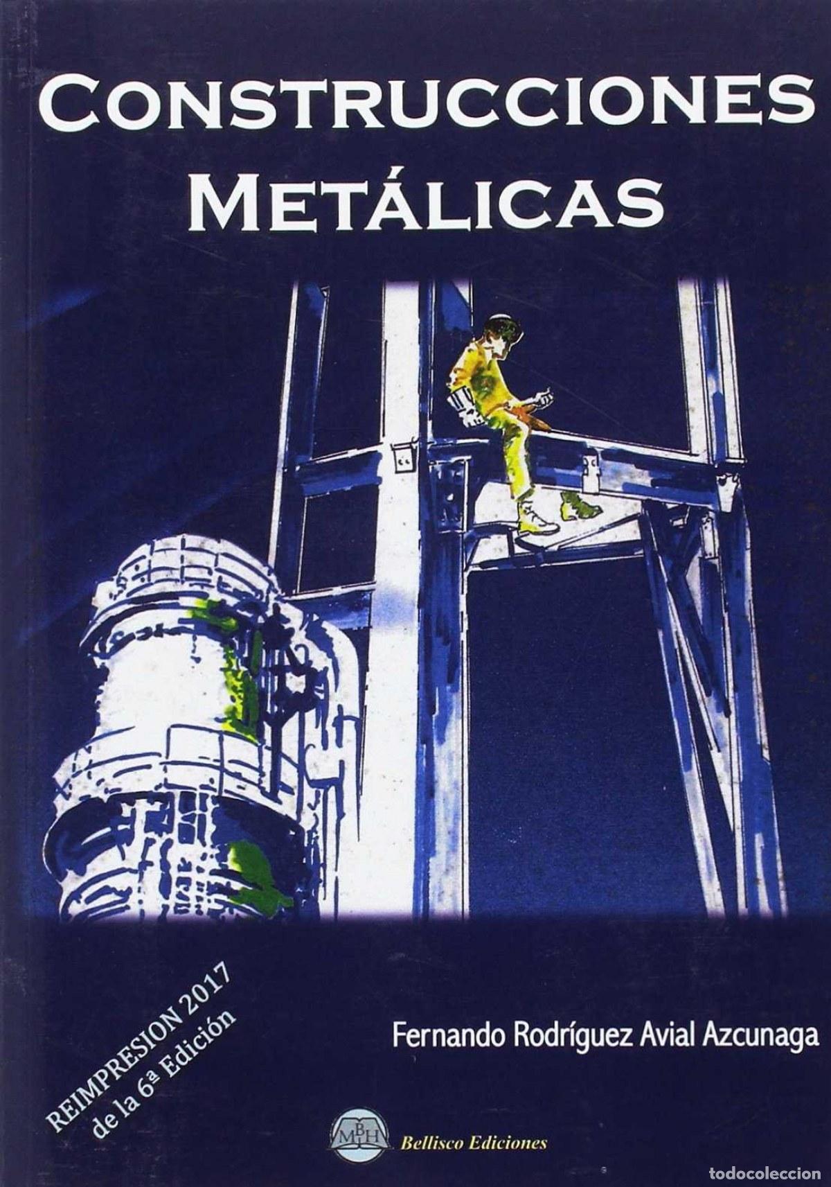 Libros: CONSTRUCCIONES MET&Aacute;LICAS 2017 - Ingenieria civil, topografia y construccion