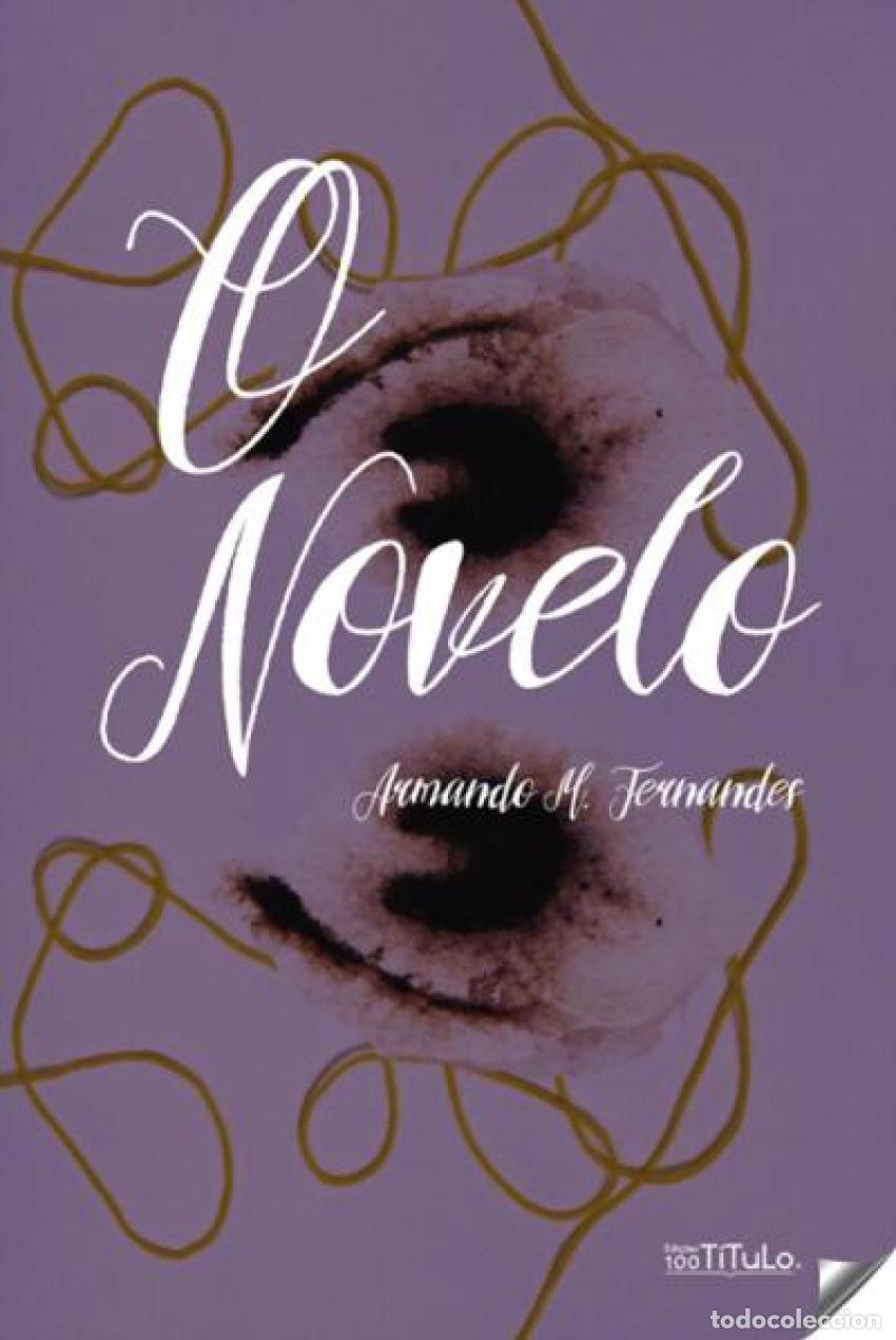 Livres: O NOVELO - Fernandes, Armando M