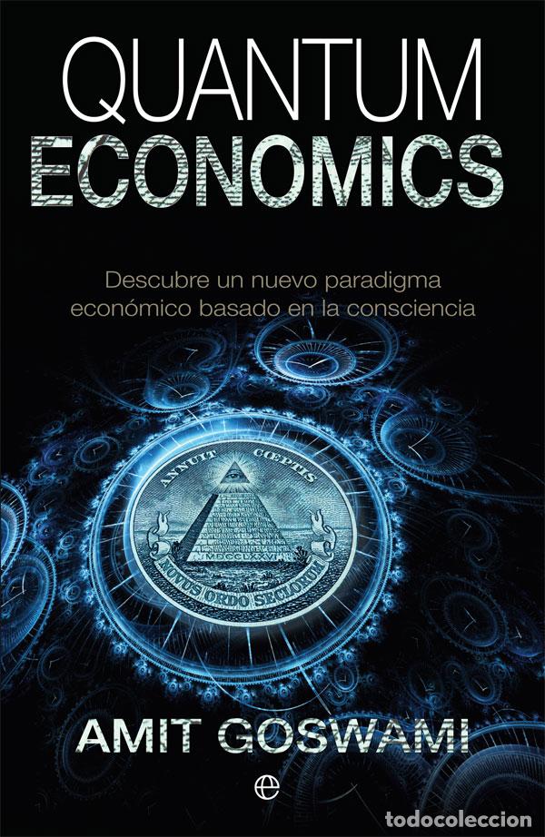 Livres: QUANTUM ECONOMICS - GOSWAMI, AMIT