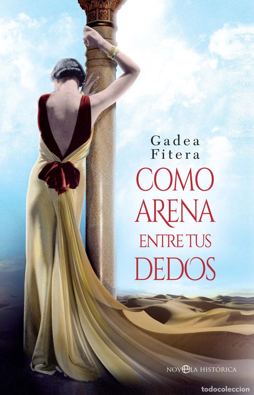 Livres: C&Oacute;MO ARENA ENTRE TUS DEDOS - FITERA, GADEA