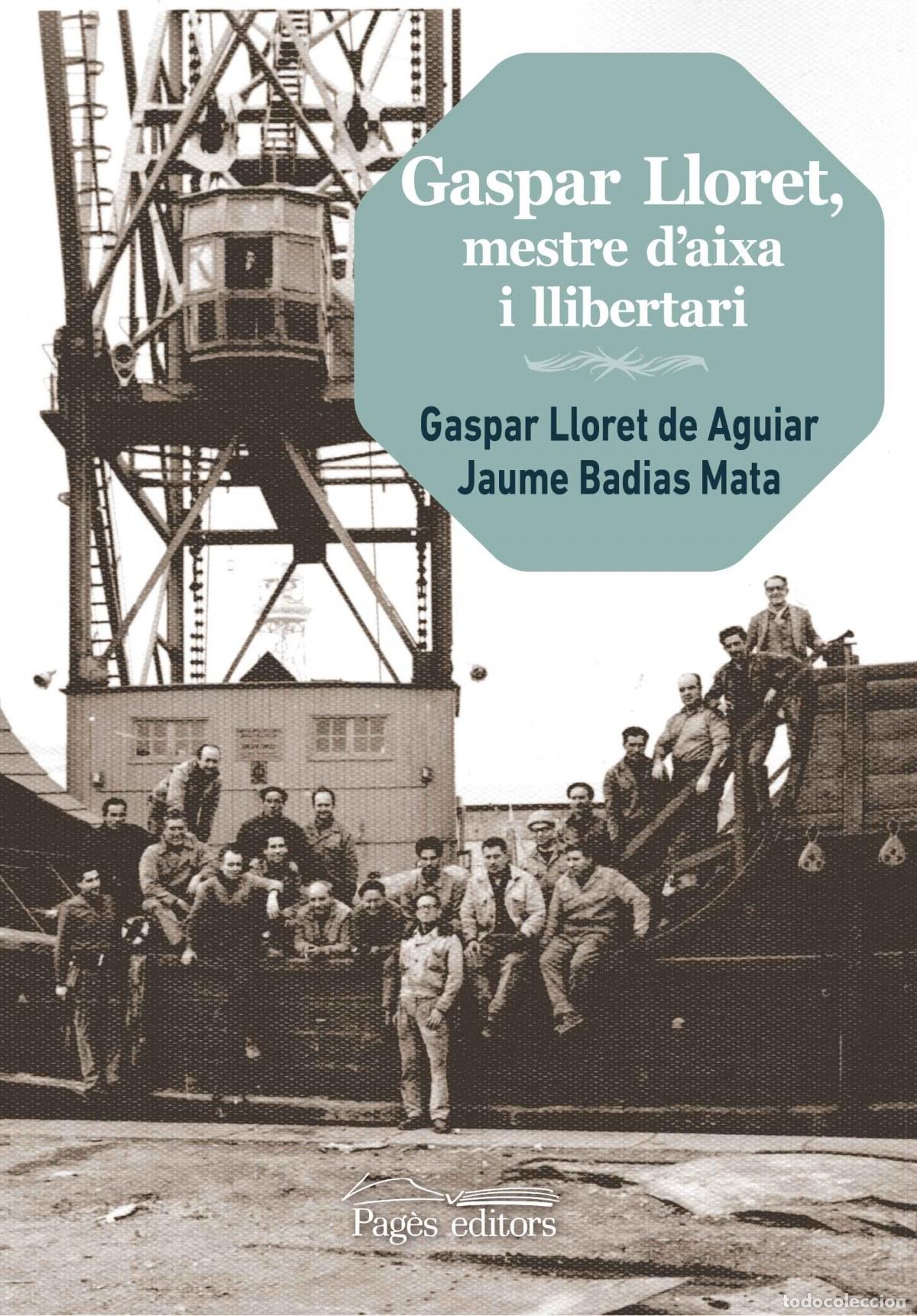 B&uuml;cher: GASPAR LLORET, MESTRE D'AIXA I LLIBERTARI - Lloret, Gaspar