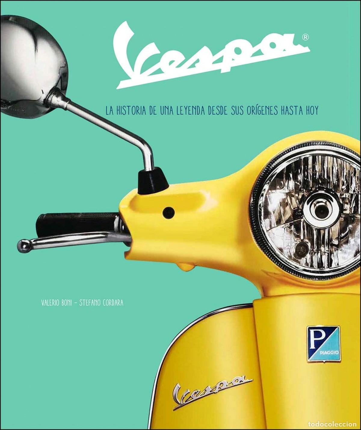 B&uuml;cher: VESPA HISTORIA DE UNA LEYENDA - Boni, Valerio