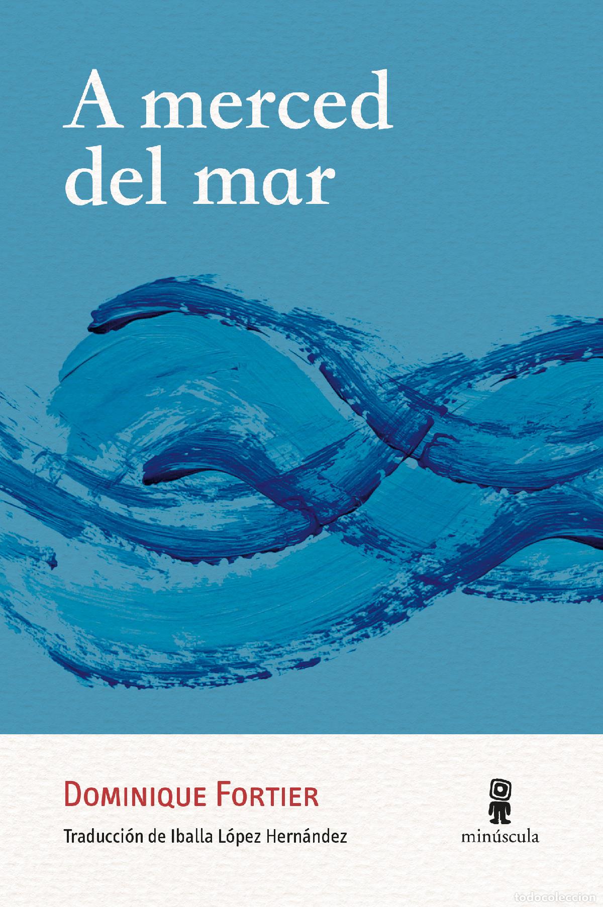 B&uuml;cher: A MERCED DEL MAR - Fortier, Dominique