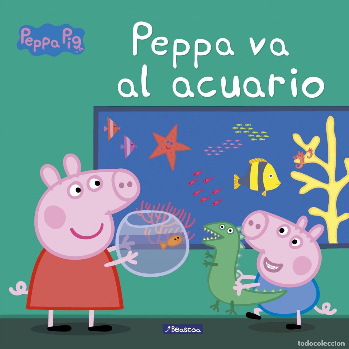 B&uuml;cher: PEPPA VA AL ACUARIO - Ficcion infantil / Ficcion juvenil: historias inspiradas en medios ajenos al l