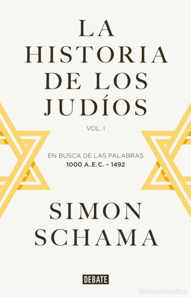 B&uuml;cher: LA HISTORIA DE LOS JUD&Iacute;OS - Schama, Simon
