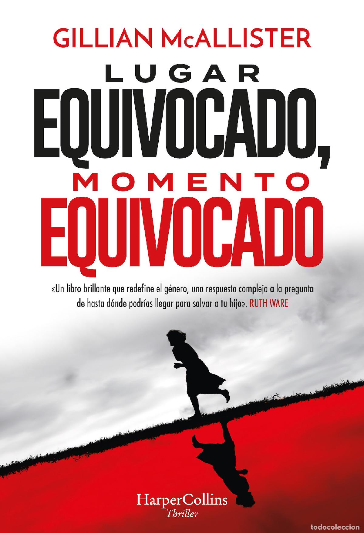 Libros: LUGAR EQUIVOCADO, MOMENTO EQUIVOCADO - Mcallister, Gillian